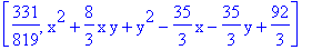 [331/819, x^2+8/3*x*y+y^2-35/3*x-35/3*y+92/3]